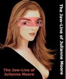 the jaw-line of julianne moore
